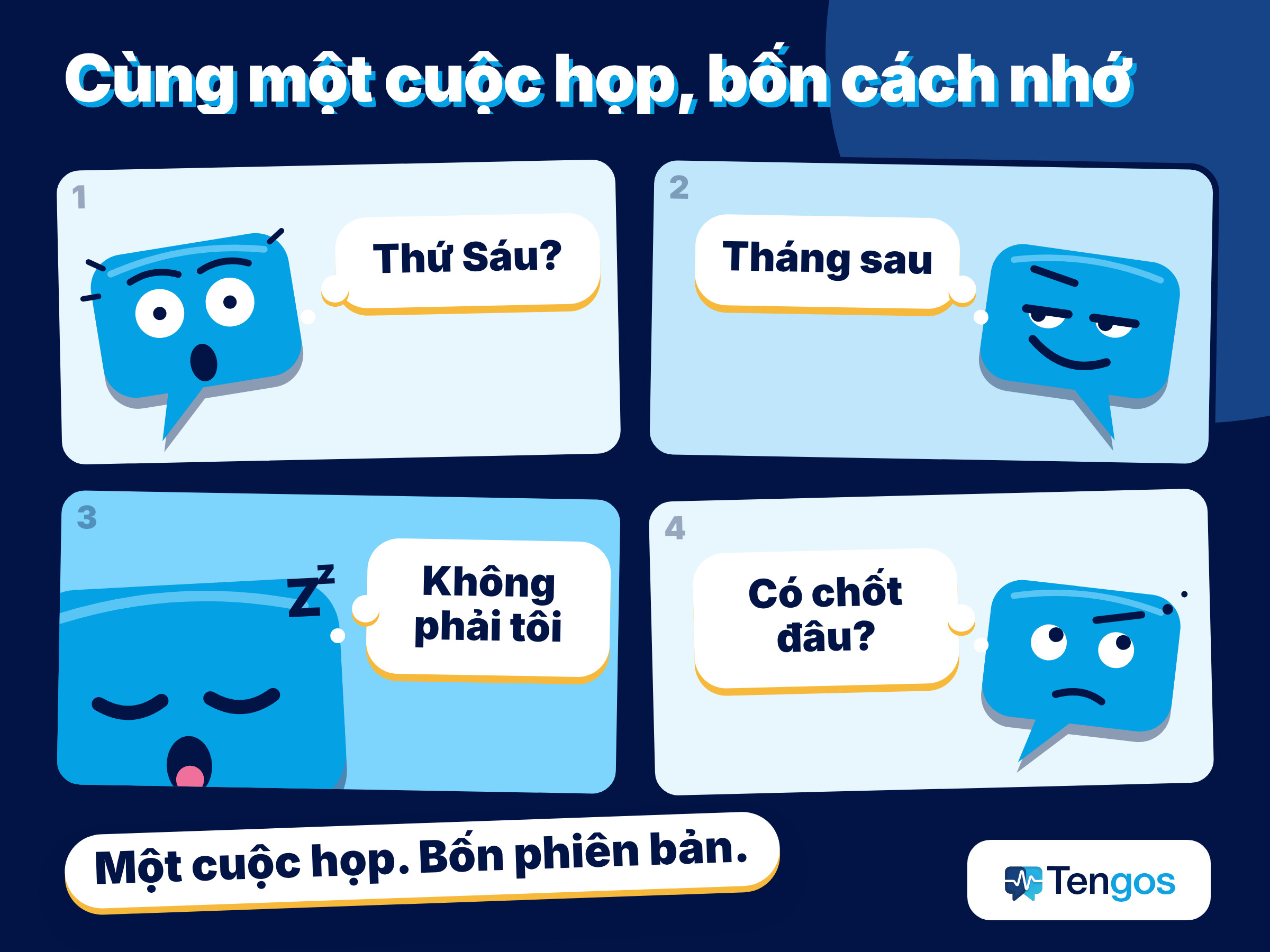 Bốn người rời cùng một cuộc họp nhưng nhớ bốn phiên bản khác nhau, thiếu biên bản cuộc họp